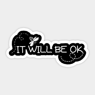 It will be ok - (Best for dark background) Sticker